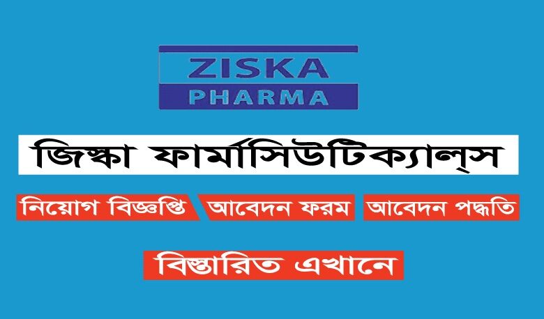 Ziska Pharmaceuticals Ltd. published a Job Circular