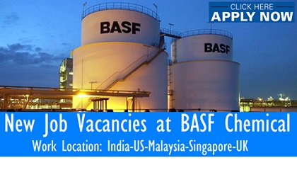 New Job Vacancies at BASF Chemical - India-US-Malaysia-Singapore-UK