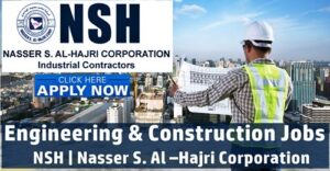 NSH (Nasser S. Al –Hajri Corporation) Job Vacancies
